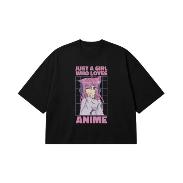 تیشرت باکسی دختر انیمه‌ای نوشته Just A Girl Who Loves Anime کد 32180